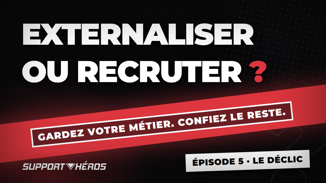 Le Déclic épisode 5 : externaliser ou recruter son administratif ? Gardez votre métier, confiez le reste